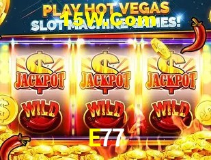 E77 Slot - 320+ Caça-Níqueis Premium